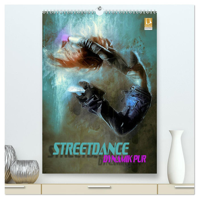 Streetdance - Dynamik pur (CALVENDO Premium Wandkalender 2025)