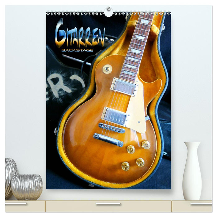 Gitarren backstage (CALVENDO Premium Wandkalender 2025)