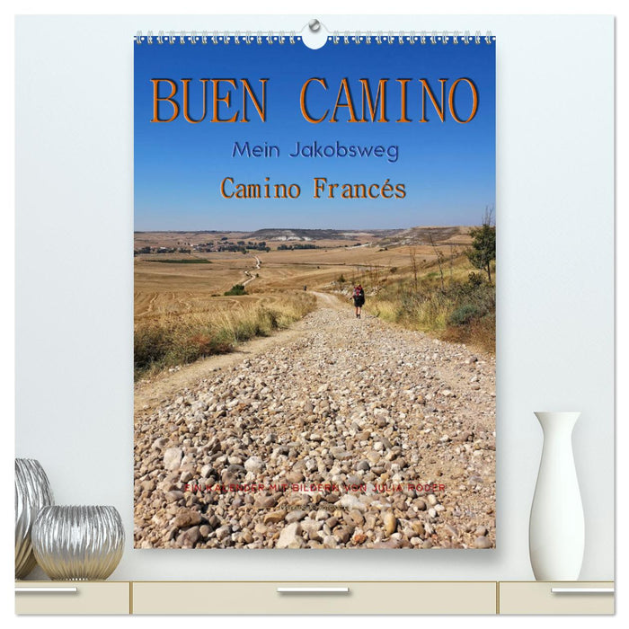 Buen Camino - Mein Jakobsweg - Camino Francés (CALVENDO Premium Wandkalender 2025)