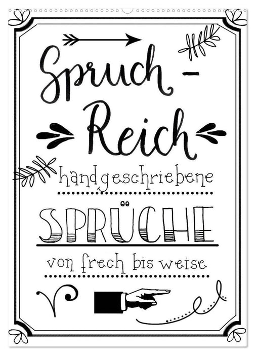 Spruch-Reich-handgeschriebene Sprüche von frech bis weise (CALVENDO Wandkalender 2025)