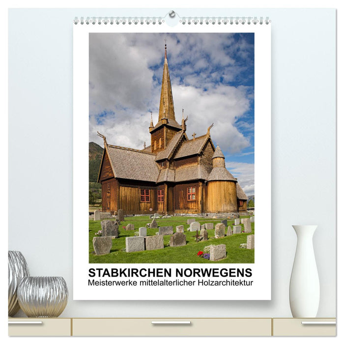 Stabkirchen Norwegens - Meisterwerke mittelalterlicher Holzarchitektur (CALVENDO Premium Wandkalender 2025)