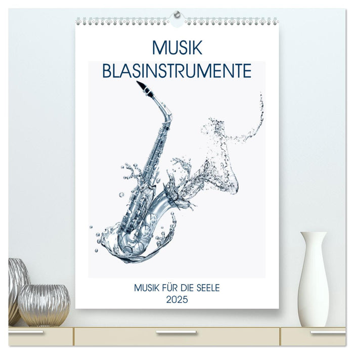 Musik Blasinstrumente (CALVENDO Premium Wandkalender 2025)