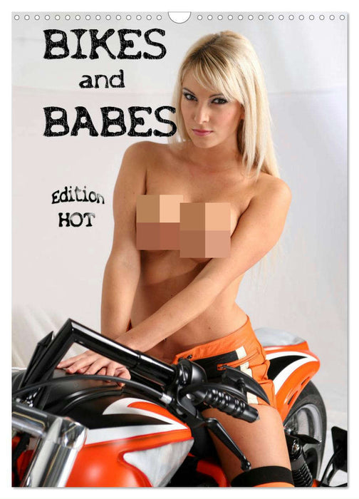 Bikes and Babes - Edition HOT (CALVENDO Wandkalender 2025)