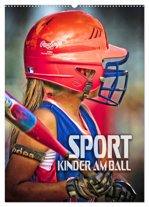 Sport - Kinder am Ball (CALVENDO Wandkalender 2025)