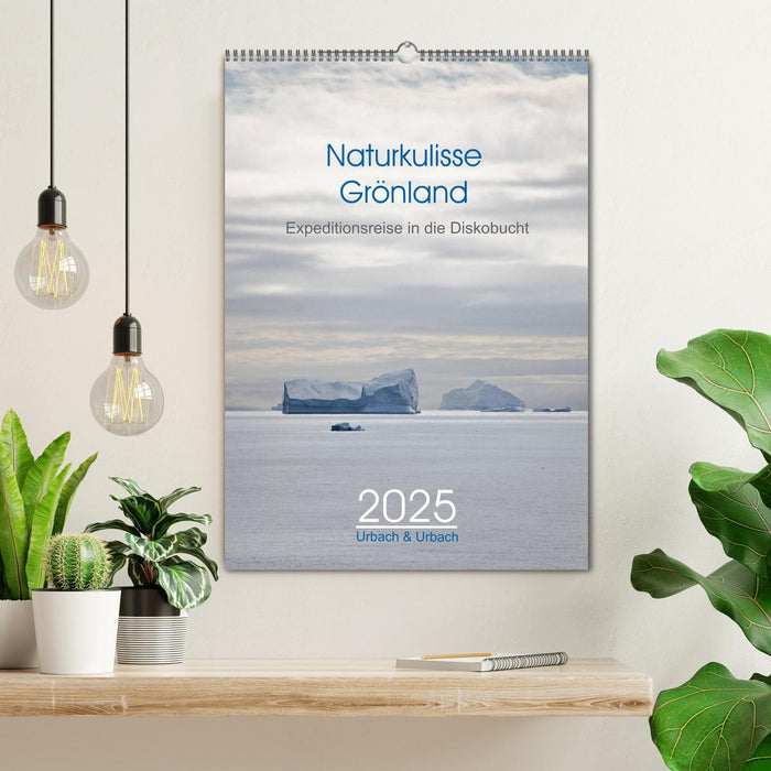 Naturkulisse Grönland - Expeditionsreise in die Diskobucht (CALVENDO Wandkalender 2025)