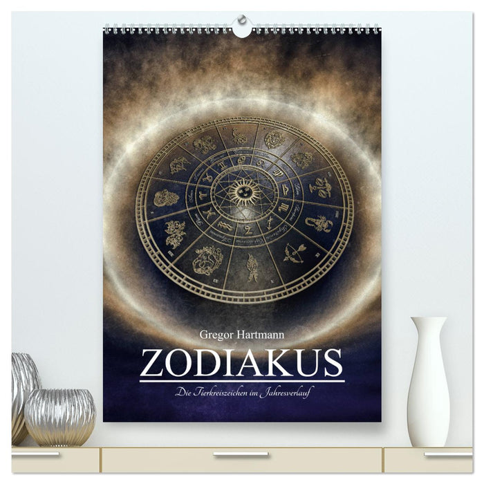 Zodiakus - Die Tierkreiszeichen im Jahresverlauf (CALVENDO Premium Wandkalender 2025)