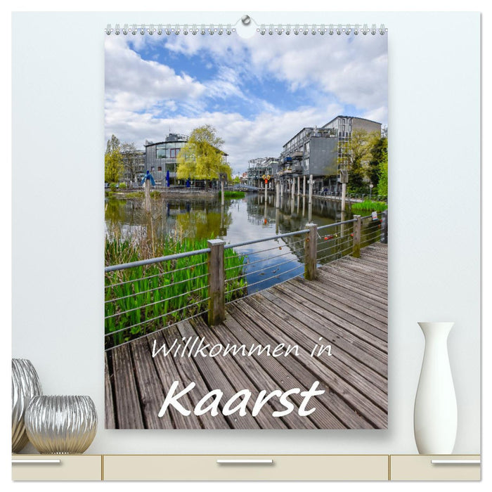 Willkommen in Kaarst (CALVENDO Premium Wandkalender 2025)