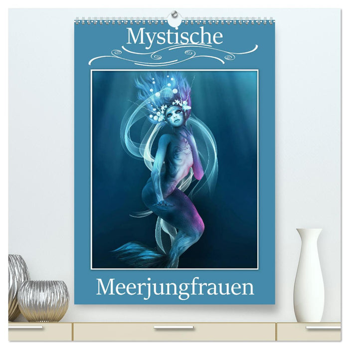 Mystische Meerjungfrauen (CALVENDO Premium Wandkalender 2025)