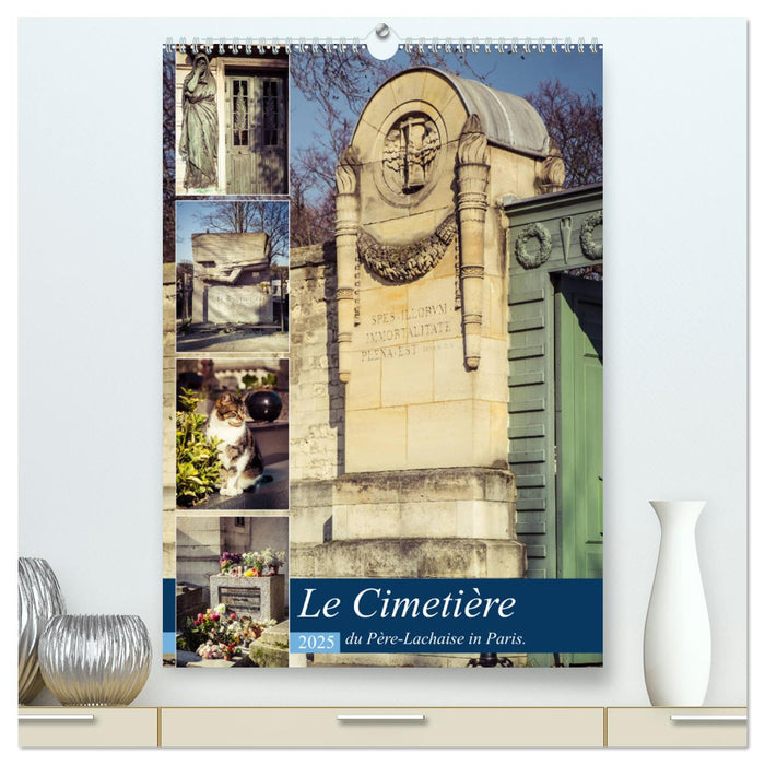 Le Cimetière du Père-Lachaise in Paris (CALVENDO Premium Wandkalender 2025)