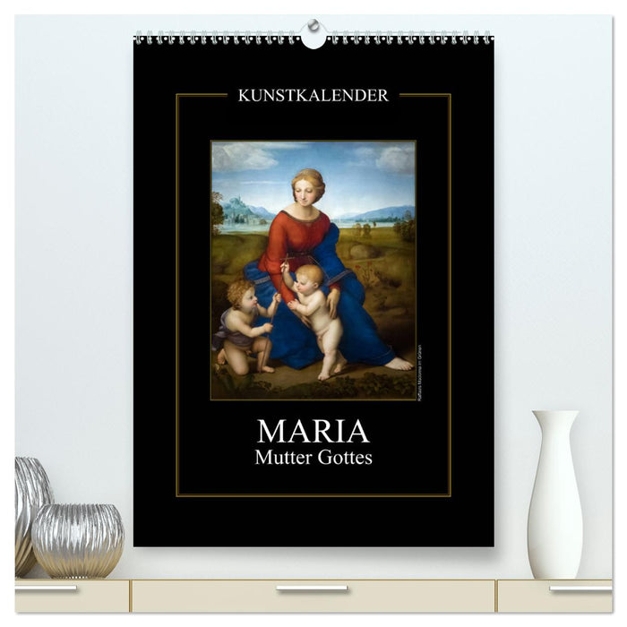 Maria - Mutter Gottes (CALVENDO Premium Wandkalender 2025)