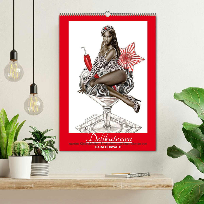 DELIKATESSEN - leckere Köstlichkeiten & kalorienarme Pin up Illustrationen, Zeichnungen, Grafiken und Malerei der Marke "Burlesque up your wall" von Sara Horwath (CALVENDO Wandkalender 2025)