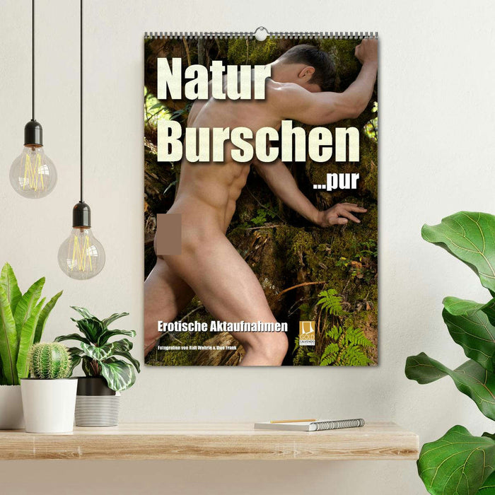 Naturburschen pur (CALVENDO Wandkalender 2025)