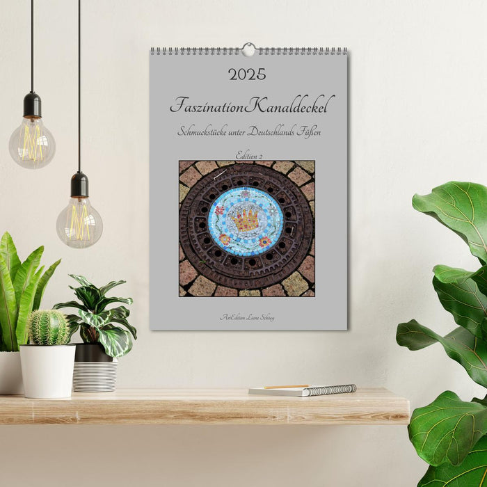 Faszination Kanaldeckel (CALVENDO Wandkalender 2025)