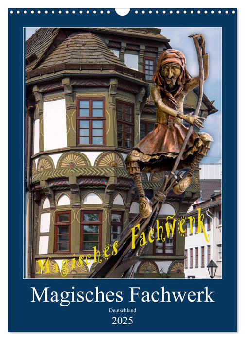 Magisches Fachwerk (CALVENDO Wandkalender 2025)