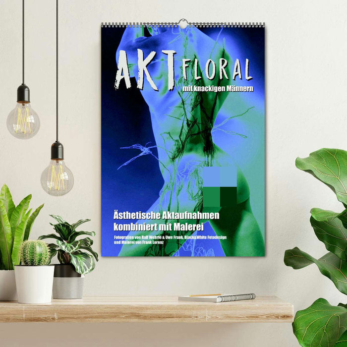 Aktfloral (CALVENDO Wandkalender 2025)