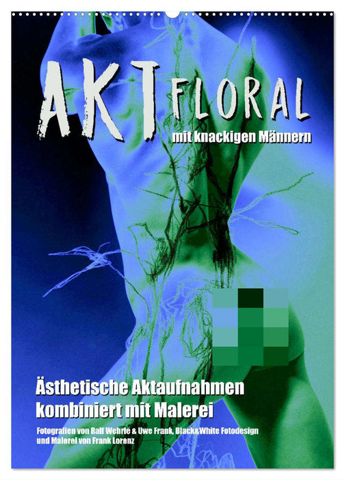 Aktfloral (CALVENDO Wandkalender 2025)