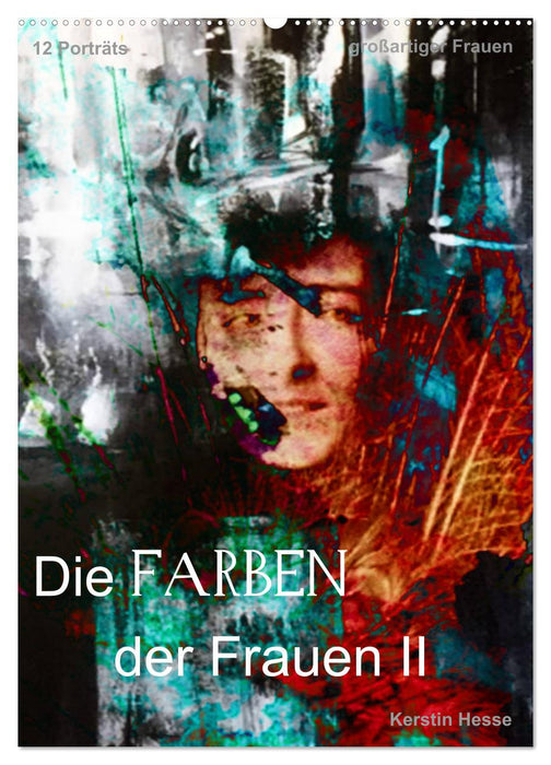 Die FARBEN der Frauen II (CALVENDO Wandkalender 2025)