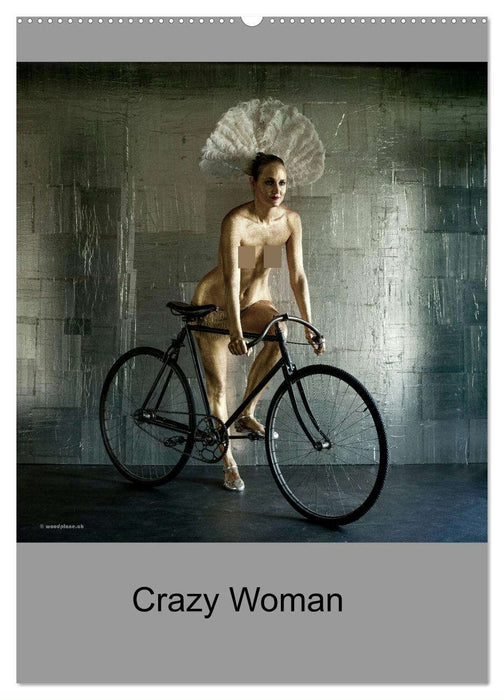 Crazy Woman (CALVENDO Wandkalender 2025)