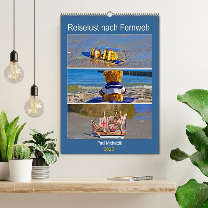 Reiselust nach Fernweh (CALVENDO Wandkalender 2025)