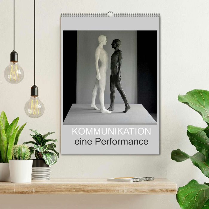 KOMMUNIKATION eine Performance (CALVENDO Wandkalender 2025)