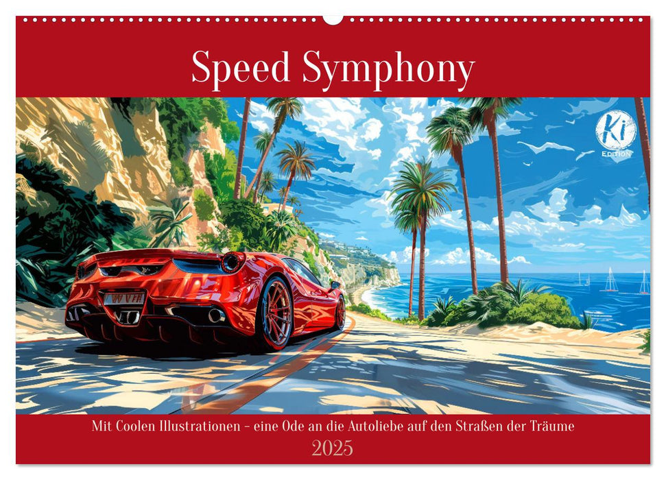 Speed Symphony (CALVENDO Wandkalender 2025)