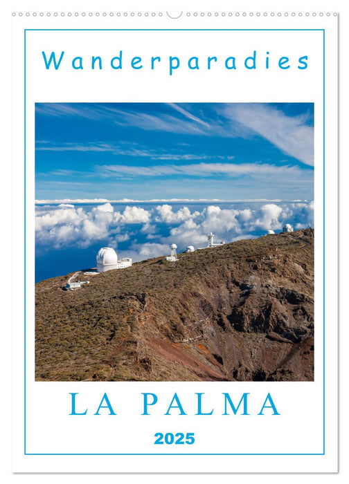 Wanderparadies La Palma (CALVENDO Wandkalender 2025)