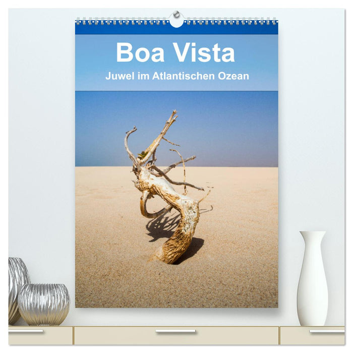 Boa Vista - Juwel im Atlantischen Ozean (CALVENDO Premium Wandkalender 2025)