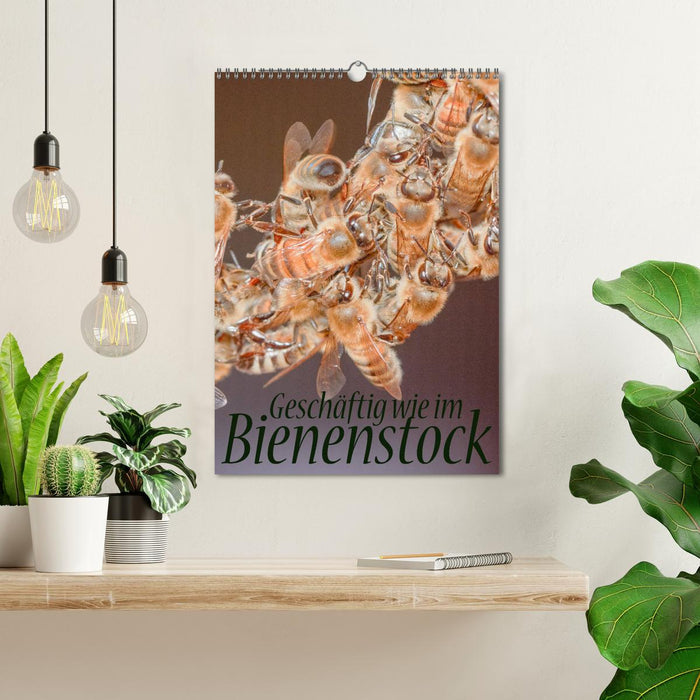 Geschäftig wie im Bienenstock (CALVENDO Wandkalender 2025)