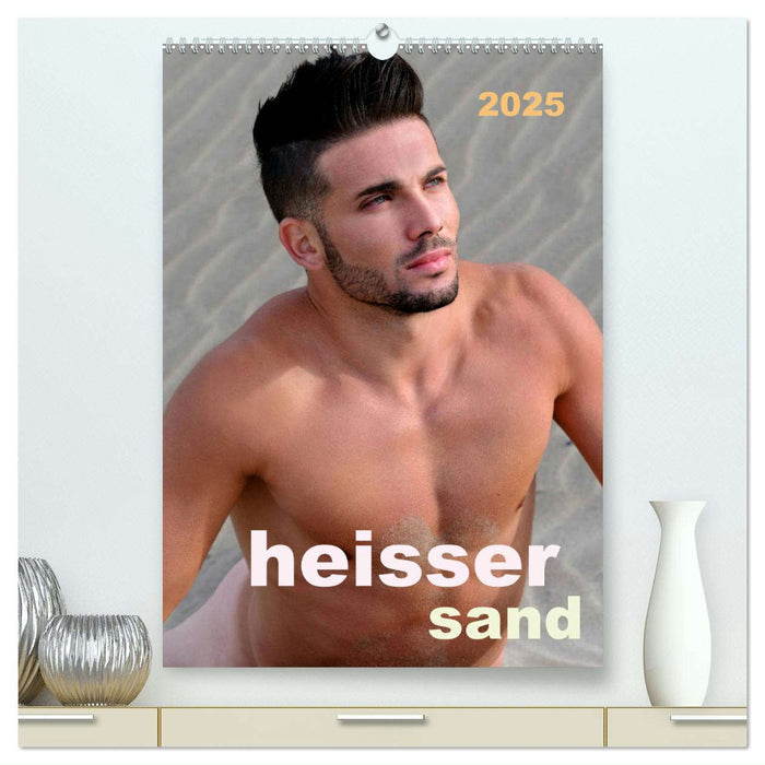 Heißer Sand (CALVENDO Premium Wandkalender 2025)