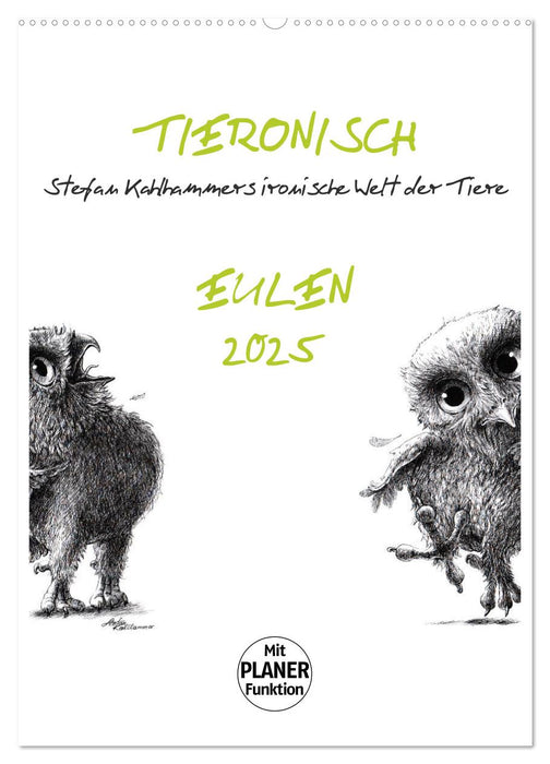 Tieronisch Eulen (CALVENDO Wandkalender 2025)
