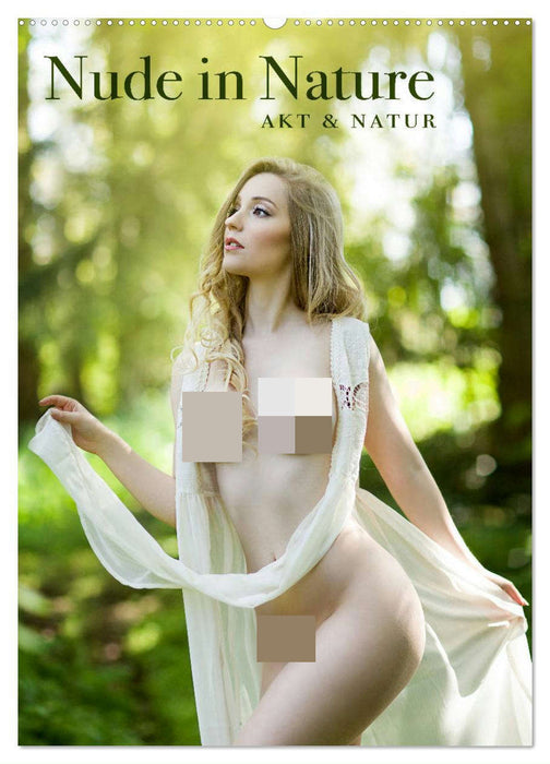 Nude in Nature - Akt und Natur (CALVENDO Wandkalender 2025)