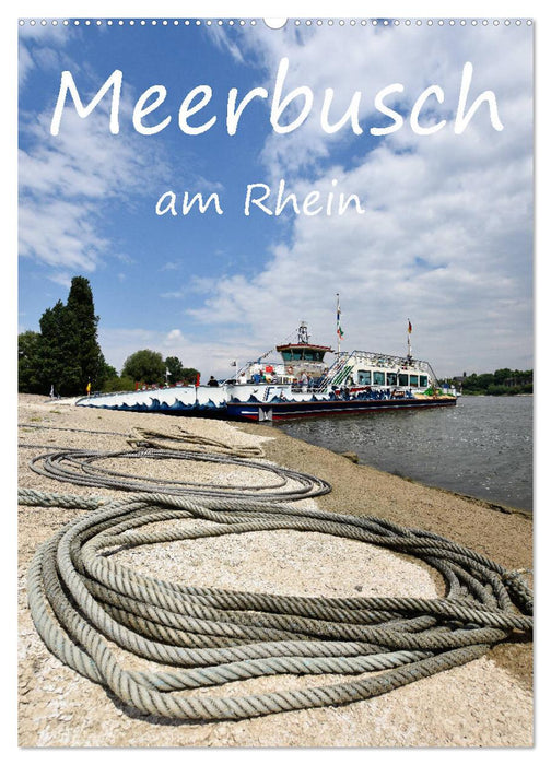 Meerbusch am Rhein (CALVENDO Wandkalender 2025)