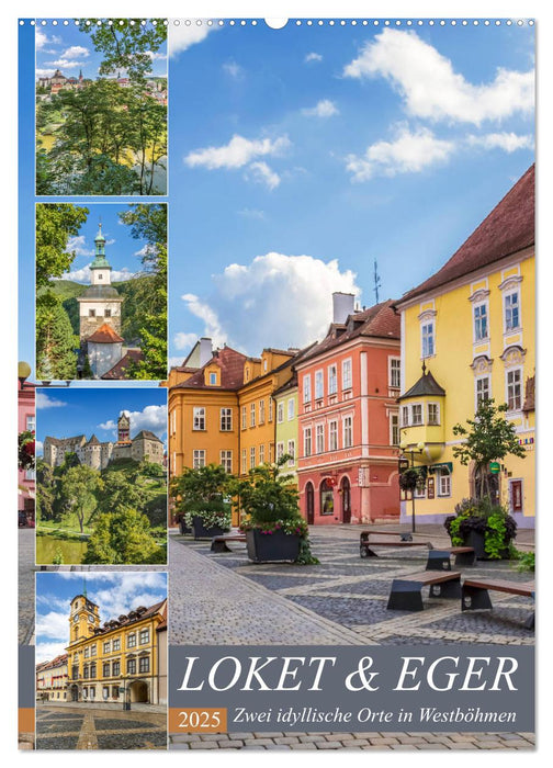 LOKET UND EGER Zwei idyllische Orte in Westböhmen (CALVENDO Wandkalender 2025)
