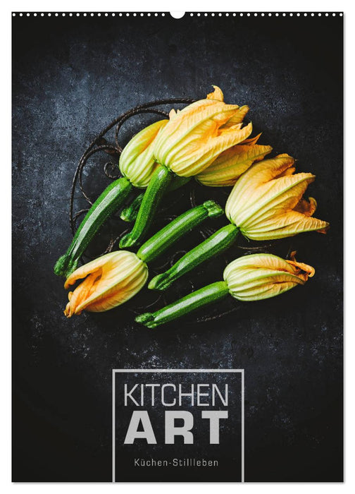 KITCHEN ART Küchen-Stillleben (CALVENDO Wandkalender 2025)
