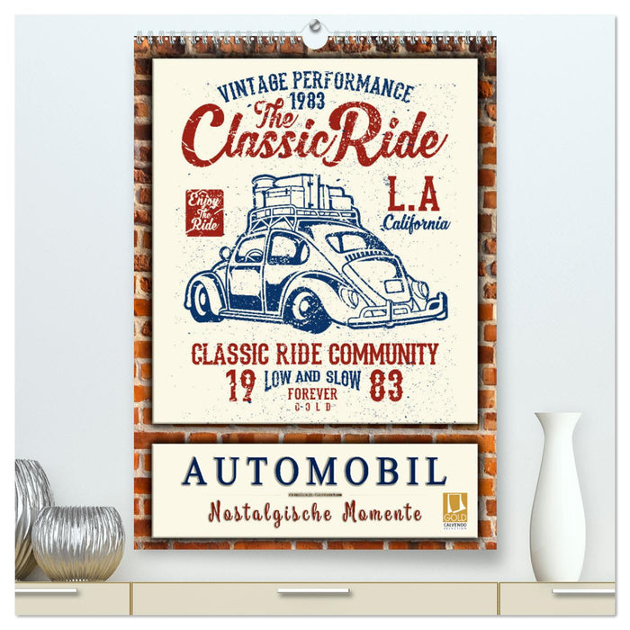 Automobil - nostalgische Momente (CALVENDO Premium Wandkalender 2025)