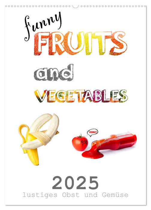 funny FRUITS and VEGETABLES - lustiges Obst und Gemüse (CALVENDO Wandkalender 2025)
