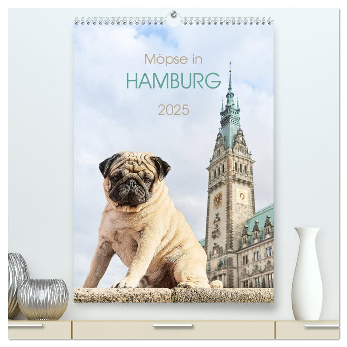 Möpse in Hamburg (CALVENDO Premium Wandkalender 2025)