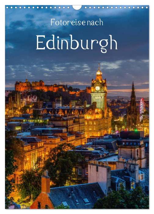 Fotoreise nach Edinburgh (CALVENDO Wandkalender 2025)