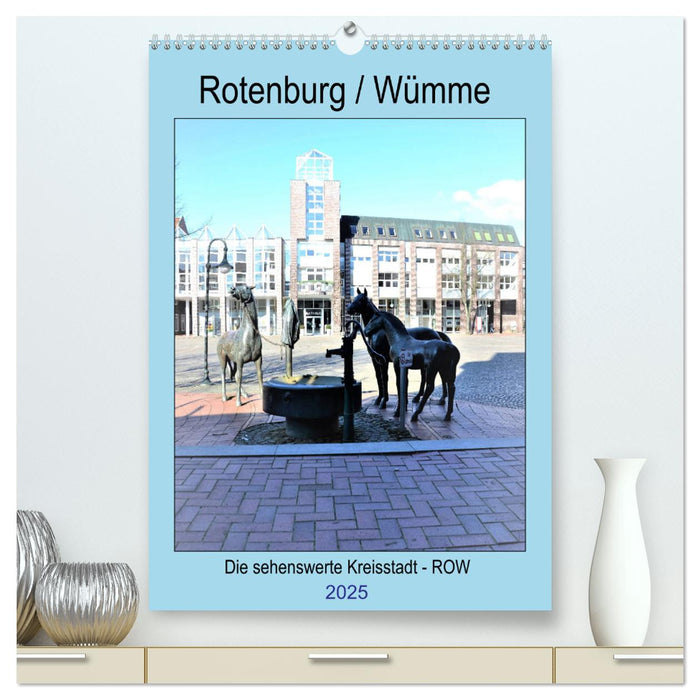 Rotenburg / Wümme - 2025 (CALVENDO Premium Wandkalender 2025)