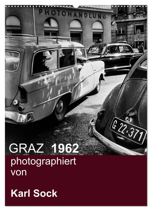 GRAZ 1962 photographiert von Karl Sock (CALVENDO Wandkalender 2025)