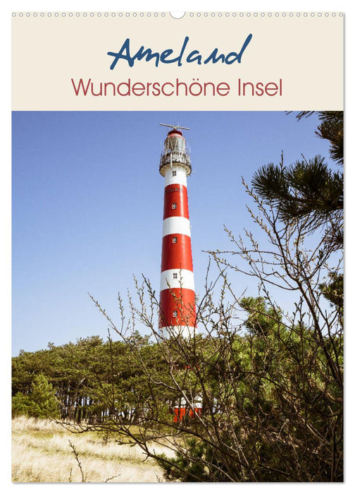 Ameland Wunderschöne Insel (CALVENDO Wandkalender 2025)