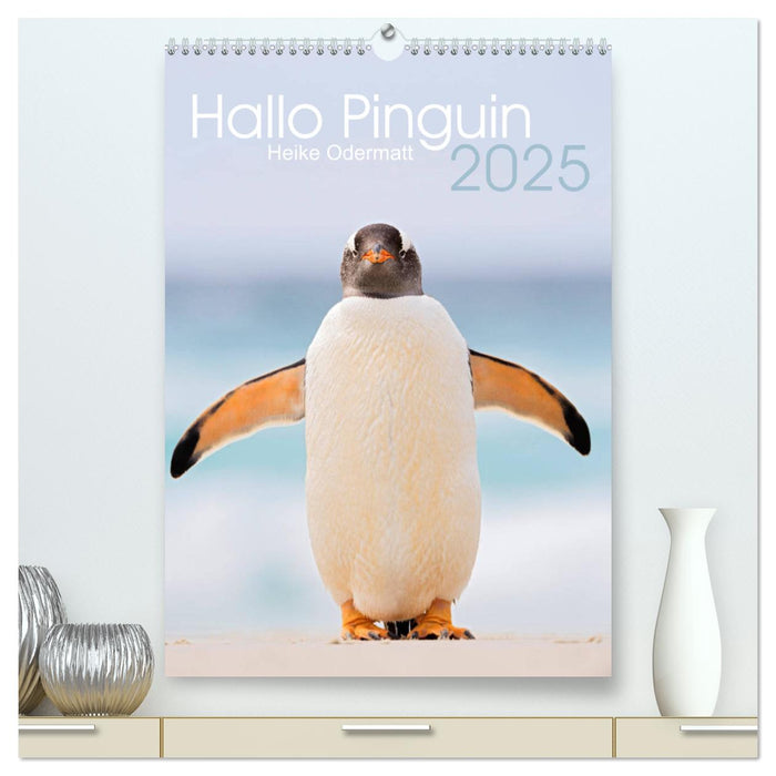 Hallo Pinguin (CALVENDO Premium Wandkalender 2025)