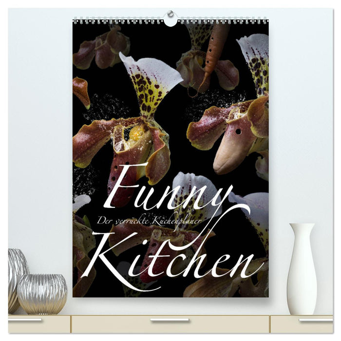 Funny Kitchen - Der verrückte Küchenplaner (CALVENDO Premium Wandkalender 2025)