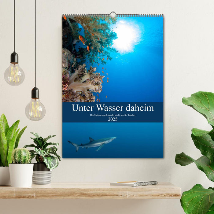 Unter Wasser daheim (CALVENDO Wandkalender 2025)