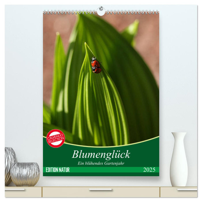 Blumenglück. Ein blühendes Gartenjahr (CALVENDO Premium Wandkalender 2025)