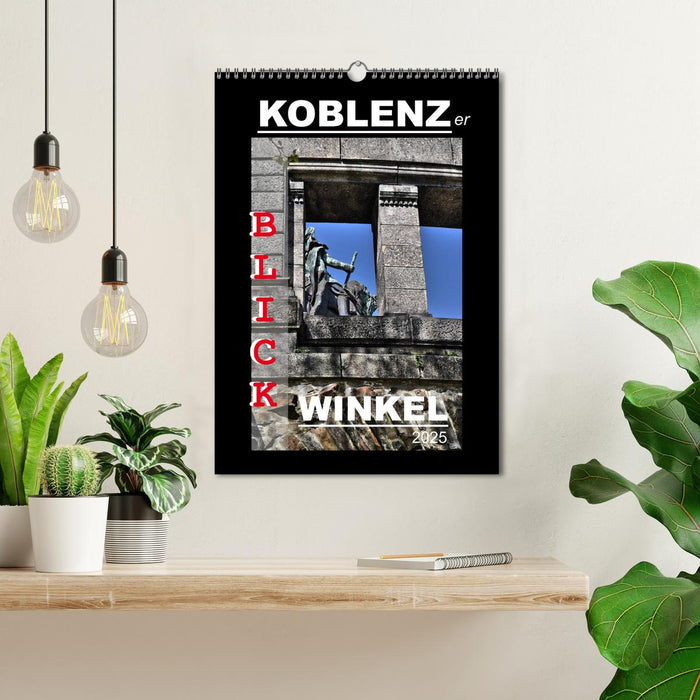 Koblenzer Blick Winkel (CALVENDO Wandkalender 2025)