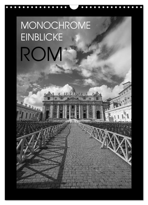 Monochrome Einblicke Rom (CALVENDO Wandkalender 2025)