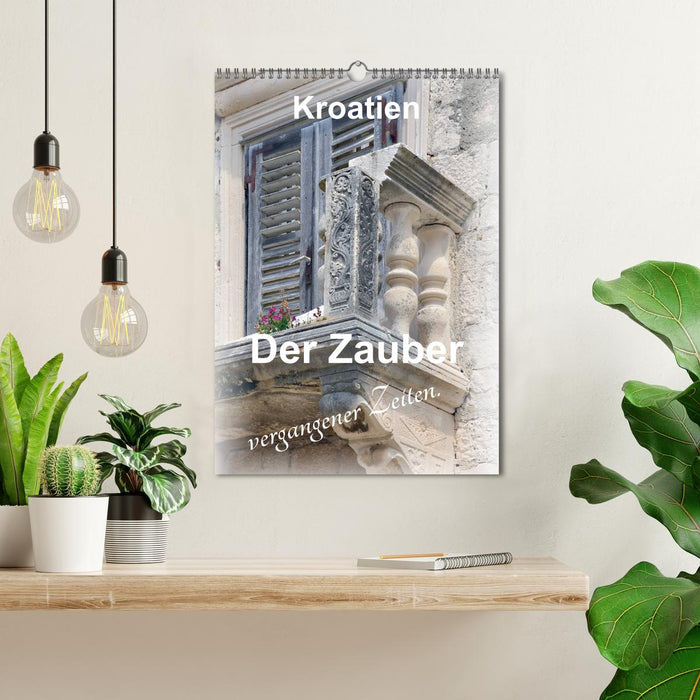 Der Zauber vergangener Zeiten. Kroatien (CALVENDO Wandkalender 2025)