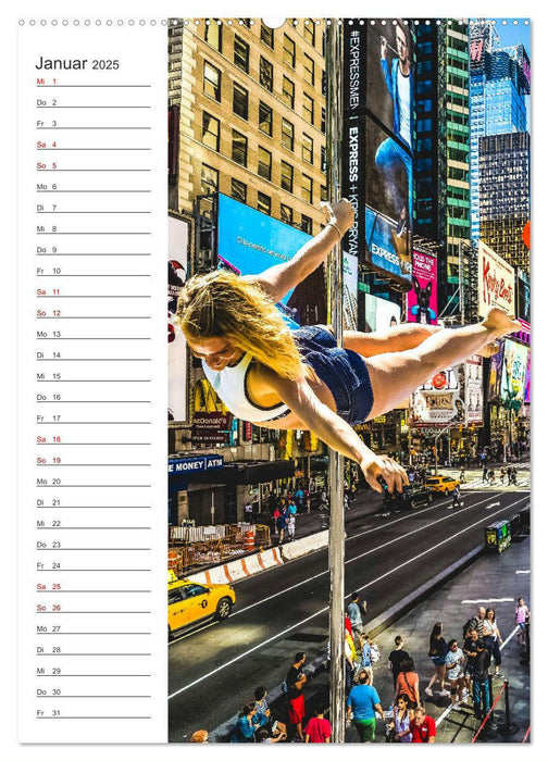 Poledance auf New Yorks Straßen (CALVENDO Premium Wandkalender 2025)