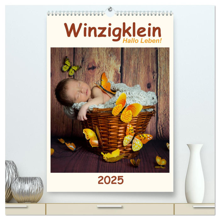 Winzigklein - Hallo Leben! (CALVENDO Premium Wandkalender 2025)